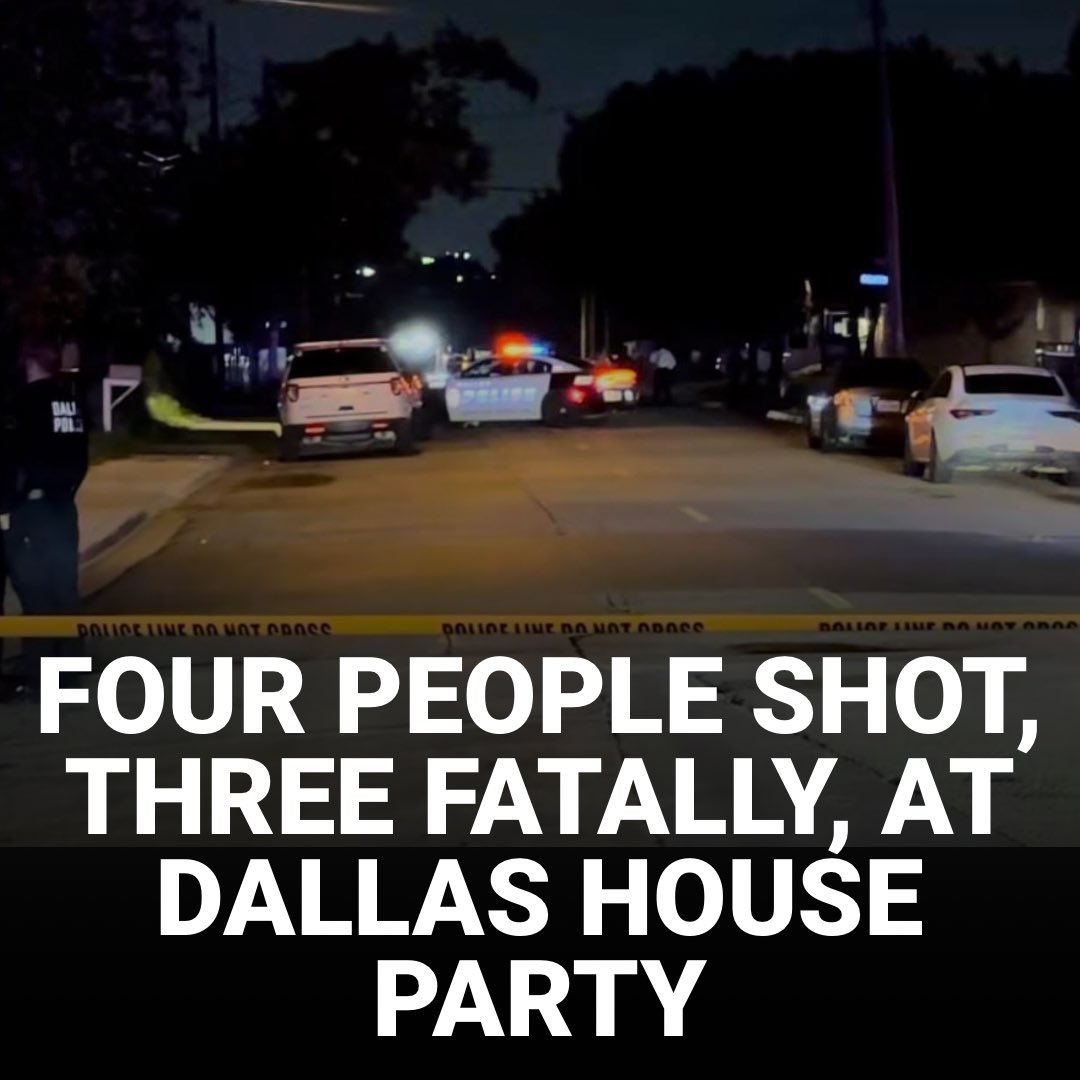 Dallas police say a total of four people were shot - three fatally - at a party at a short term rental house in west Dallas