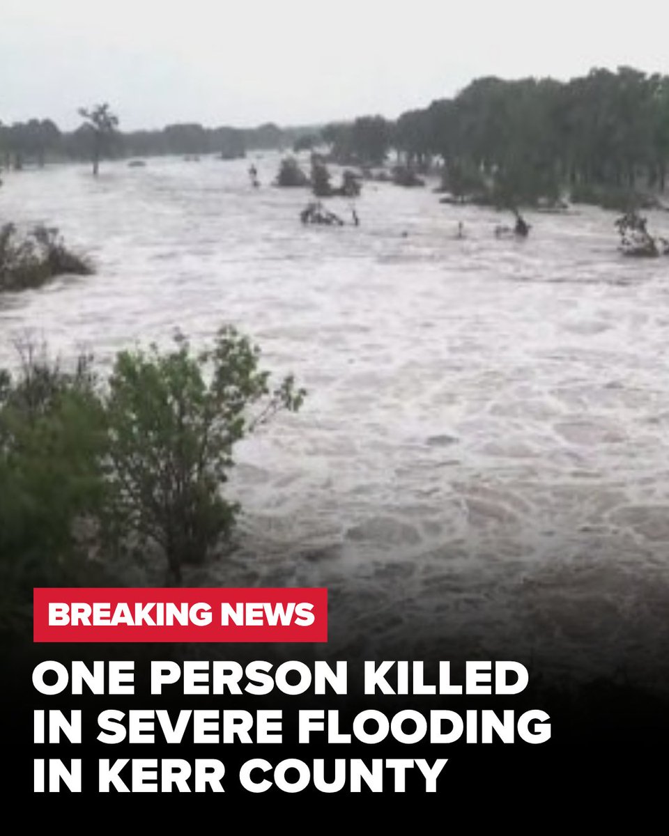 One person died during catastrophic flooding in Kerr County, officials confirmed: