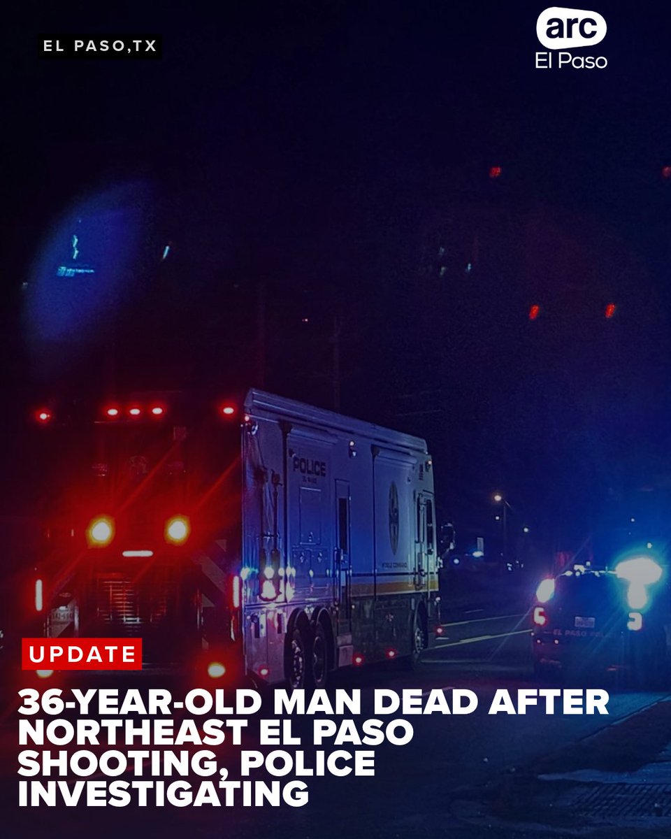 El Paso police confirm a shooting in northeast El Paso on Wednesday night left a 36-year-old man dead from his injuries