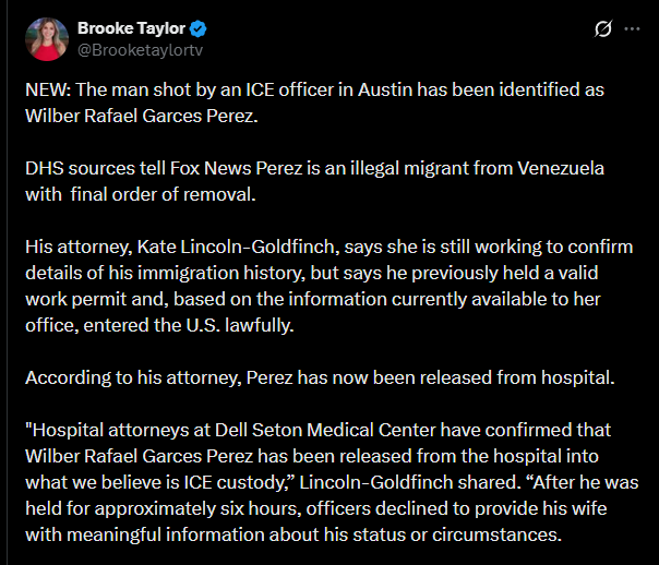 The man shot by an ICE officer in Austin has been identified as Wilber Rafael Garces Perez. DHS sources tell Fox News Perez is an illegal migrant from Venezuela with final order of removal. The man shot by an ICE officer in Austin has been identified as Wilber Rafael Garces Perez. DHS sources tell Fox News Perez is an illegal migrant from Venezuela with final order of removal. His attorney, Kate Lincoln-Goldfinch, says she is still working to confirm
